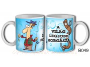 Bögre B049 A viág legjobb horgásza 3dl