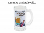 CQ04173 Söröskorsó A munka azoknak való... 400ml