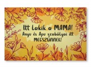 CQ04867 Lábtörlő Itt lakik a Mama 60x40cm