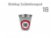 CQ7413 Fém pohár Boldog 18. Születésnapot 70ml