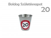 CQ7414 Fém pohár Boldog 20. Születésnapot 70ml