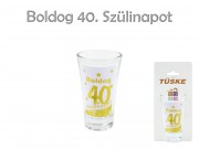 CQ8417 Pálinkás pohár Boldog 40. Szülinapot 9cm