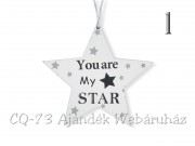 Csillag dekoráció You are my star 13cm DH9621500