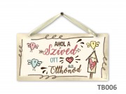 Dekor tábla TB006 Ahol a szíved ott az otthonod 23x12cm