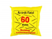 Díszpárna Az örök fiatal 60-as 26cm