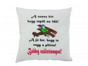 Díszpárna Boldog Születésnapot! A rossz hír... 27cm