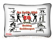 Díszpárna P046 Örök ifjú 20 Boldog Születésnapot! 34c22cm