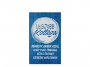 Fatábla Legjobb Kolléga kék 16x26cm