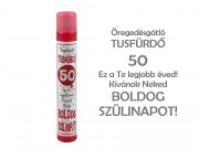 Öregedésgátló tusfürdő 50. Boldog Szülinapot 400ml TF050