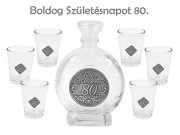 Pálinkás készlet 6db pohár 250ml palack Boldog 80. Születésnapot fémcímkés