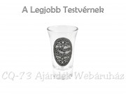 Pálinkás pohár 5cl A Legjobb Testvérnek fémcímkés