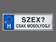 Rendszámtábla Szex? Csak mosolyogj DR003