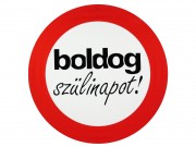 Sebességkorlátozó tábla Boldog Szülinapot 40cm 607611