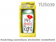 Tusfürdő TUS039 Mrs. always Right 300ml