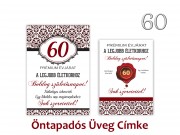 Üvegcímke 60. Születésnapi öntapadós bordó 2db-os 9x13/8x11cm PDUC08