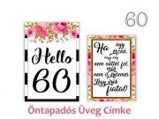 Üvegcímke öntapadós 60. Születésnap Hello 2db-os 9x13/8x11cm PDUC20