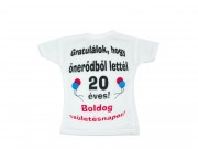 Üvegpóló Gratulálok, hogy önerődből lettél 20 éves! Boldog Születésnapot!